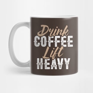 Drink Coffee Lift Heavy Mug